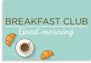 Breakfast Club: Good Morning