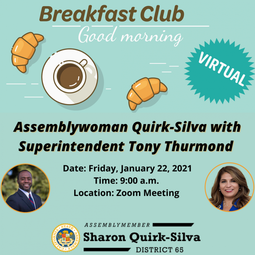 Assemblywoman will be hosting a Breakfast Club with Tony Thurmond on January 22, at 9:00 a.