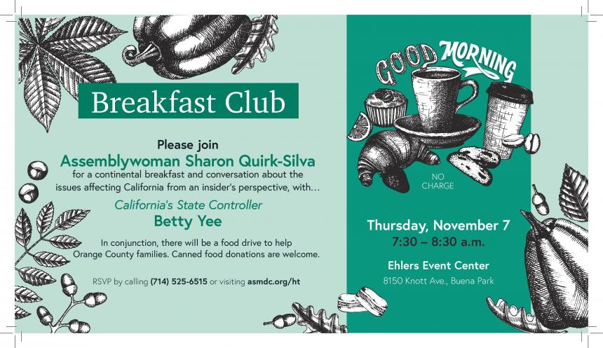 Assemblywoman Sharon Quirk-Silva invites you hear an insider's perspective with California State Controller Betty Yee at Ehlers Event Center on November 7