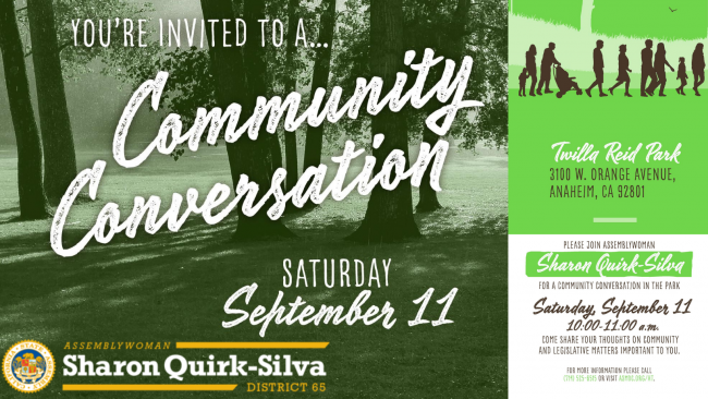 Assemblywoman Sharon Quirk-Silva Community Conversation will take place on September 11 at Twila Reid Park starting at 10 A.M. RSVP 